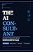 The AI Consultant: How to S...