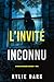 L’invité inconnu (Un thriller psychologique d’Aria Brandt — tome 4) (French Edition)