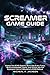 Screamer Game Guide: Master the ECHO System, Dominate Every Track, Build Unstoppable Teams, and Unlock the Full Dystopian Lore of Milestone’s 2026 Reboot
