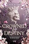 Crowned by Destin...