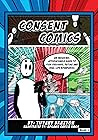 Consent Comics by Tiffany  Braxton