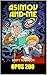 Asimov and Me: Opus 200