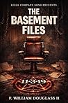 The Basement Files (The Killa Company Son files Book 3)