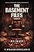 The Basement Files (The Killa Company Son files Book 3)