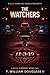 The Watchers (The Killa Company Son files Book 4)