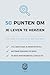 50 Punten om je leven te herzien: Jouw gids voor een leven dat bij je past (Dutch Edition)