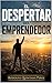 EL DESPERTAR DEL EMPRENDEDOR (Spanish Edition)