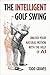 The Intelligent Golf Swing:...