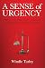 A Sense of Urgency by Windle Turley