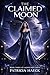 The Claimed Moon: Moon and Earth