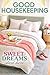 Sweet Dreams Start Here A Practical Guide to Cozy Living, Brunch Ideas, Comfortable Home Design, and Simple Everyday Routines for Rest, Relaxation, and a Calm, Well-Balanced Lifestyle