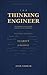 The Thinking Engineer: How Software Engineers Build Judgment, Focus, and Influence