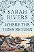 Where The Tides Return: A C...