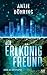 Der Erlkönig-Freund: Eine KI-Dystopie (German Edition)