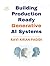 Building Production Ready Generative AI Systems