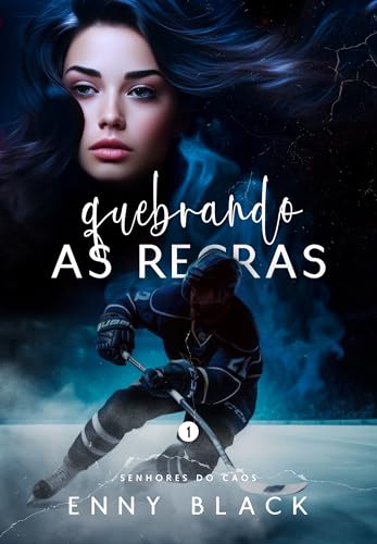 Quebrando as Regras: Senhores do Caos (Portuguese Edition)