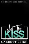 Just This Kiss by Garrett Leigh