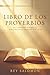 Libro de los Proverbios: Sabiduría atemporal y enseñanzas bíblicas para la vida diaria – Principios inspiradores del Antiguo Testamento para ... y tomar mejores decisiones (Spanish Edition)