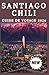 SANTIAGO, CHILE REISEFÜHRER 2026 (German Edition)