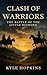CLASH OF WARRIORS: The Batt...