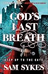Book cover for God's Last Breath (Bring Down Heaven Book 3)