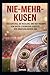 Nie-Mehr - Kusen: Der Aufstieg, Die Resilienz Und Der Triumph Von Bayer Leverkusen Jenseits Der Ungeschlagenen Ära (German Edition)