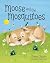 Moose and the Mosquitoes by Donna Chisum