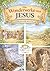 Die Wonderwerke van Jesus: Geillustreerde Storieboek