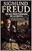 Sigmund Freud : En las profundidades de la mente (Pensadores del Universo) (Spanish Edition)