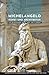 Michelangelo Kunst und Architektur: Ein Reiseführer durch Rom und Florenz (Meister der Architektur) (German Edition)