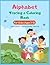 Alphabet Tracing and Coloring Book for Kids Ages 3–5: Learn ABC Letters A–Z with Fun Activities