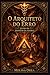 O ARQUITETO DO ERRO: REINÍCIO DA MATRIX LIVRO III (O PROTOCOLO DO ÉDEN) (Portuguese Edition)