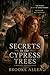 Secrets in the Cypress Tree...