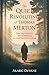 The Quiet Revolution of Thomas Merton: From Inner Turmoil to Spiritual Awakening in a World That Never Stops Speaking