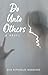 Do Unto Others: A Novel