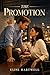 The Promotion by ELISE HARTWELL