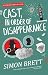 CAST, IN ORDER OF DISAPPEARANCE a witty and addictive cozy murder mystery (A Charles Paris Mystery Book 1)