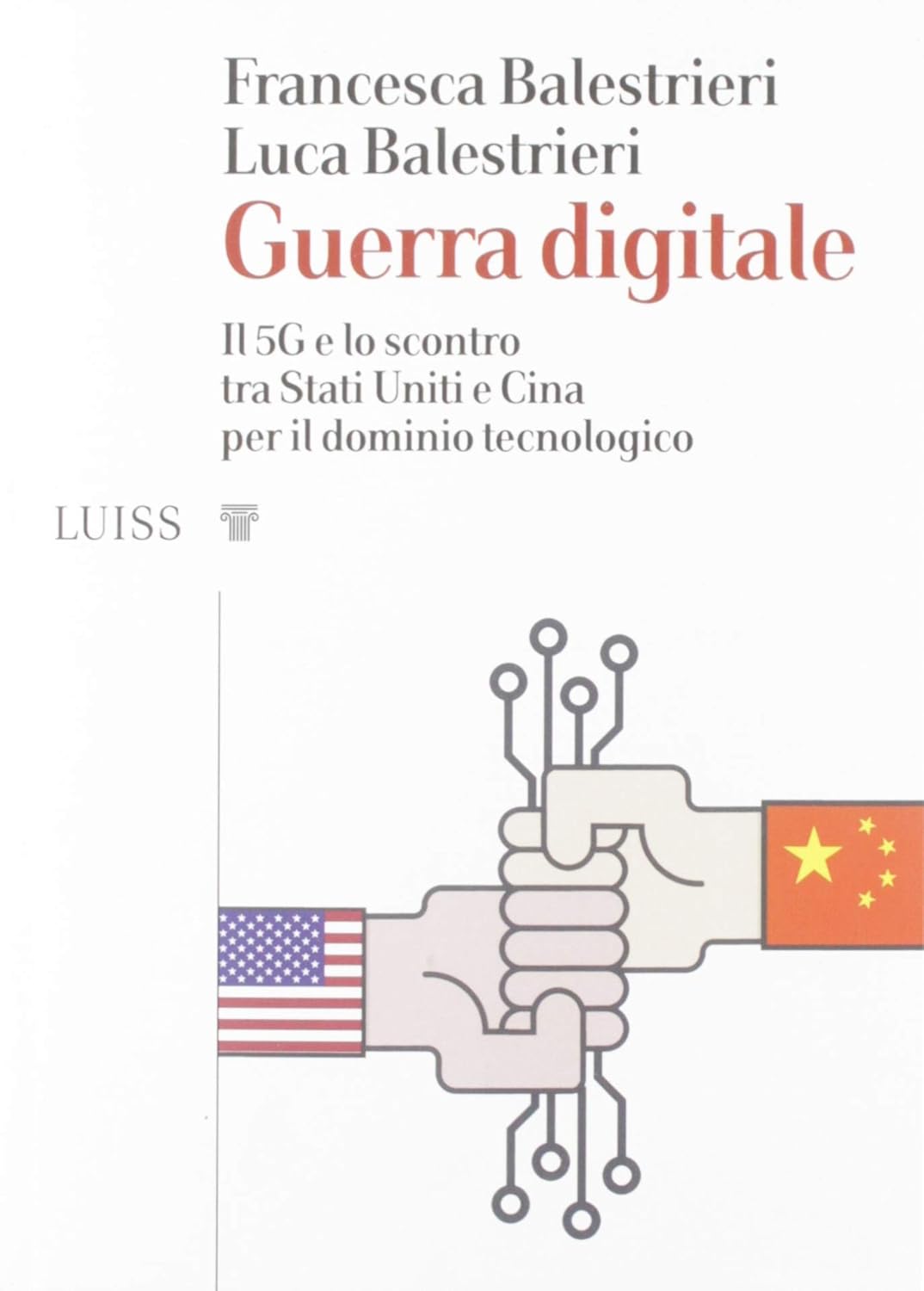 Guerra digitale: Il 5G e lo scontro tra Stati Uniti e Cina per il dominio tecnologico