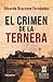 El crimen de la ternera (Spanish Edition)