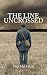 The Line Uncrossed: A Novel...