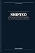 SHIFTED: The 7 Steps That Heal Anxious Attachment and Build the Security You've Always Needed