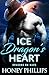Ice Dragon's Heart by Honey Phillips Ice Dragon's Heart by Honey Phillips