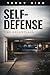 Self Defense: The Essentials