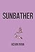 Sunbather: Stories About Is...