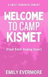 Welcome to Camp K...