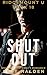 SHUT OUT: A Dark MM College Rejection Romance (Ridgemont U Book 18) (RIDGEMOUNT U)