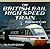The British Rail High Speed Train: The Evolution of the Inter City 125