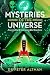 Mysteries of the Universe: ...