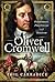 Oliver Cromwell: Statesman, Politician & Soldier