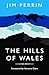 The Hills of Wales: Impress...